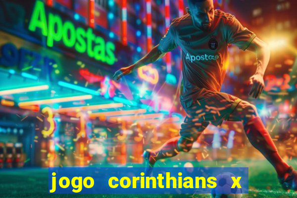 jogo corinthians x fortaleza ao vivo gratis